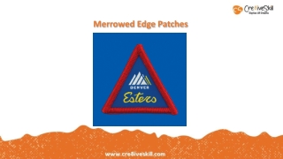 Merrowed Edge Patches Embroidery Services | Cre8iveSkill