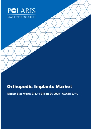 Orthopedic Implants Market Revenue Predicted to Grow with Good CAGR