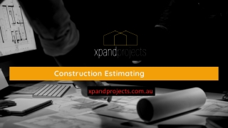 Construction Estimating - xpandprojects.com.au