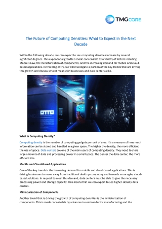 The Future of Computing Densities, What to Expect in the Next Decade
