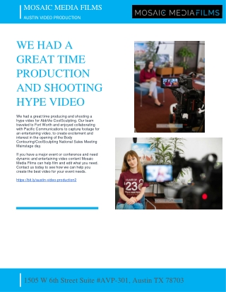 MOSAIC MEDIA - WE HAD A GREAT TIME PRODUCTION AND SHOOTING HYPE VIDEO