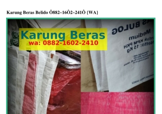 Karung Beras Belido Ö88ᒿ•lϬÖᒿ•ᒿᏎlÖ{WA}