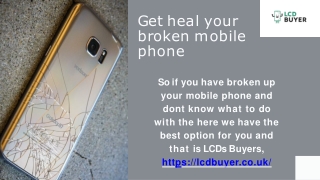 Get heal your broken mobile phone-LCDs Buyer