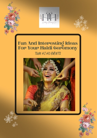 Fun And Interesting Ideas For Your Haldi Ceremony