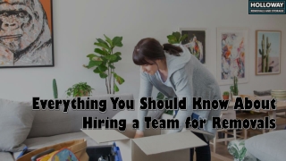 Everything You Should Know About Hiring a Team for Removals