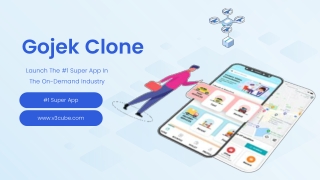 Gojek Clone - Launch The #1 Super App In The On-Demand Industry