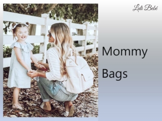 The Trend Behind Mommy Bags: The Reliable Choice For Mothers Everywhere