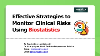 Effective strategies to monitor clinical risks using biostatistics - Pubrica