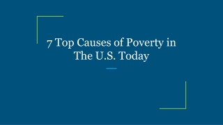 7 Top Causes of Poverty in The U.S. Today