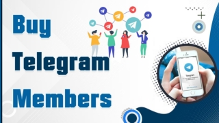 Buy Telegram Members For Targeting You Group