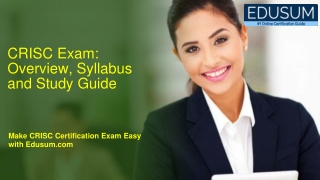 CRISC Exam: Overview, Syllabus and Study Guide