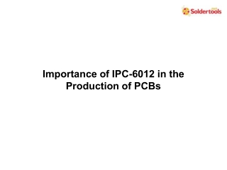 Importance of IPC-6012 in the Production of PCBs