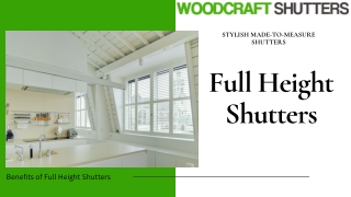 Full Height Shutters: Understanding the Benefits of Shutters for Your Room