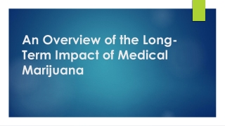 An Overview of the Long-Term Impact of Medical