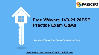 Associate VMware Data Center Virtualization 1V0-21.20PSE Dumps