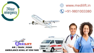 Take Medilift Air Ambulance from Bagdogra or Ranchi with Fine Medical Aid