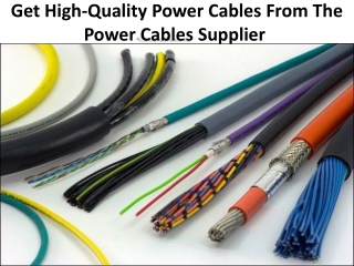Prominent uses of power cables