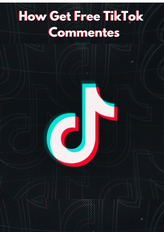 FREE TIKTOK COMMENTES