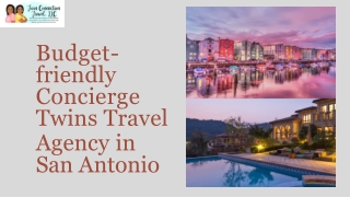 Budget-friendly Concierge Twins Travel Agency in San Antonio-converted