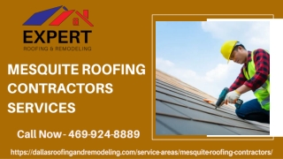Mesquite Roofing Contractors Services | Expert Roofing & Remodeling