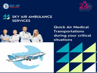 Prepared to help you out in Needy Time by Sky Air Ambulance from Ranchi