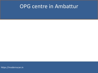 OPG centre in Ambattur