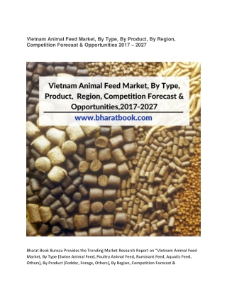 Vietnam Animal Feed Market, By Type, By Product, By Region, Competition Forecast & Opportunities 2017-2027