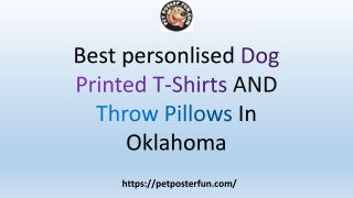 Best Dog Printed T-Shirts In Oklahoma