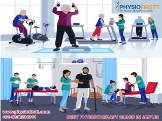 looking for the best physiotherapy clinic in Jaipur - Physio Firstt