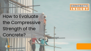 How to Evaluate the Compressive Strength of the Concrete