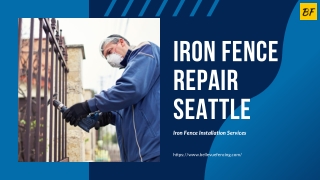 Reliable iron fence repair in Seattle