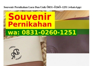 Souvenir Pernikahan Lucu Dan Unik O8ЗI·OᒿᏮO·Iᒿ5I[WA]