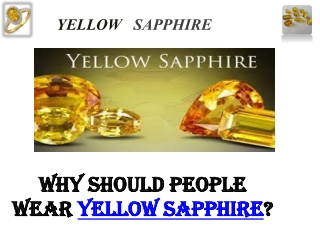 Why should people wear Yellow Sapphire