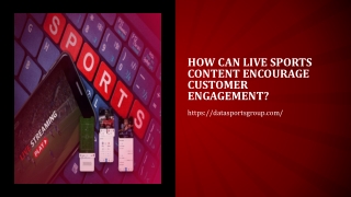 How Can Live Sports Content Encourage Customer Engagement