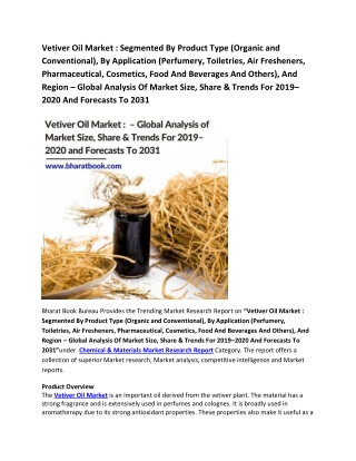 Vetiver Oil Market - Global Analysis Of Market Size, Share & Trends For 2019–2020 And Forecasts To 2031
