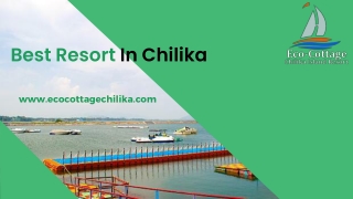 Best Resort in Chilika