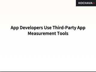App Developers Use Third-Party App Measurement Tools