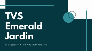 TVS Emerald Jardin at Singasandra, South Bangalore | Brochure