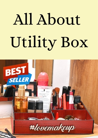 All About Utility Box