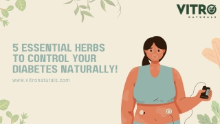5 Essential Herbs to Control Your Diabetes Naturally!
