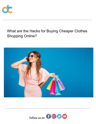 What are the Hacks for Buying Cheaper Clothes Shopping Online