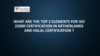 What are the Top 5 Elements for ISO 22000 Cerification in Netherlands