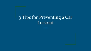 3 Tips for Preventing a Car Lockout