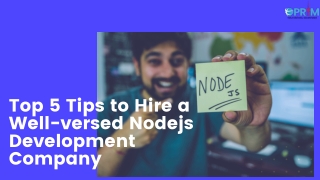 Top five tips to hire a well versed node js development company