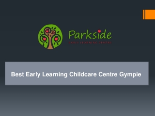 Best Early Learning Childcare Centre Gympie