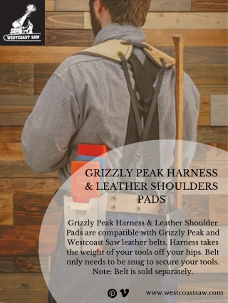Westcoast Saw | Grizzly Peak Harness & Leather Shoulders Pads