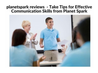 Planetspark reviews - Take Tips for Effective Communication Skills from Planet Spark
