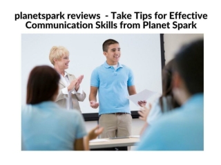 Planetspark reviews - Take Tips for Effective Communication Skills from Planet Spark