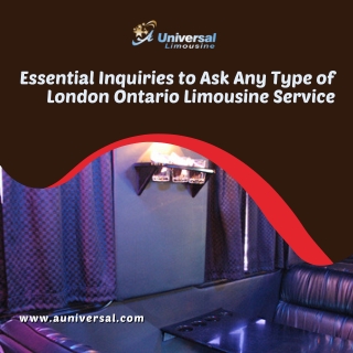 Essential Inquiries To Ask Any Type Of London Ontario Limousine Service