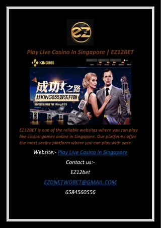 Play Live Casino In Singapore | EZ12BET